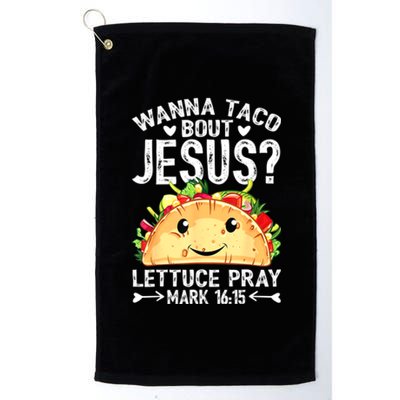 Wanna Taco Bout Jesus Cinco De Mayo Women Men Christian Platinum Collection Golf Towel