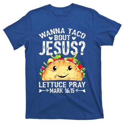 Wanna Taco Bout Jesus Cinco De Mayo Women Men Christian T-Shirt