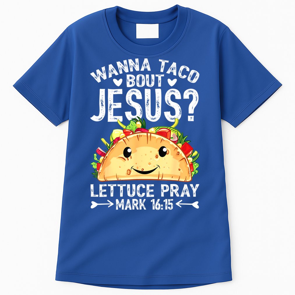 Wanna Taco Bout Jesus Cinco De Mayo Women Men Christian Tall T-Shirt