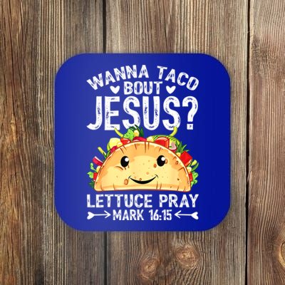 Wanna Taco Bout Jesus Cinco De Mayo Women Men Christian Coaster