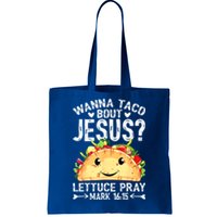 Wanna Taco Bout Jesus Cinco De Mayo Women Men Christian Tote Bag