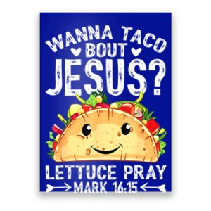 Wanna Taco Bout Jesus Cinco De Mayo Women Men Christian Poster