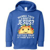 Wanna Taco Bout Jesus Cinco De Mayo Women Men Christian Toddler Hoodie