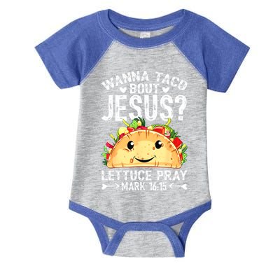 Wanna Taco Bout Jesus Cinco De Mayo Women Men Christian Infant Baby Jersey Bodysuit