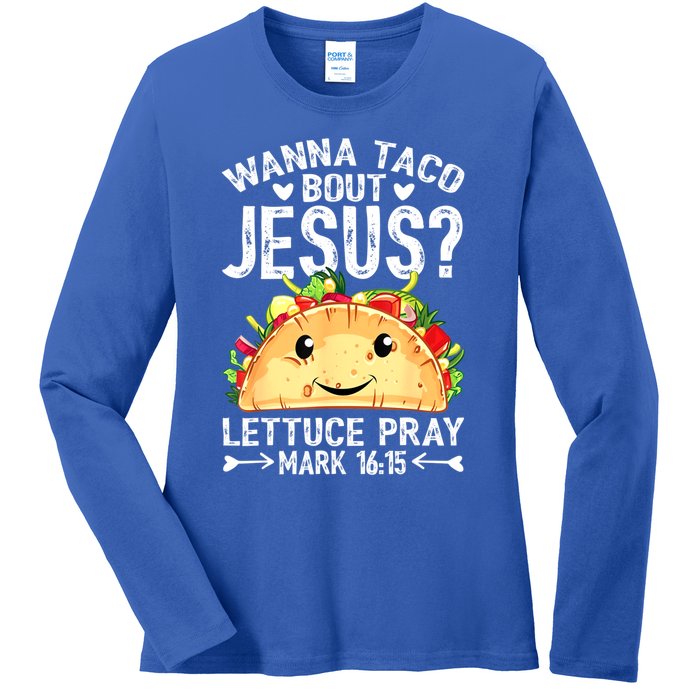 Wanna Taco Bout Jesus Cinco De Mayo Women Men Christian Ladies Long Sleeve Shirt