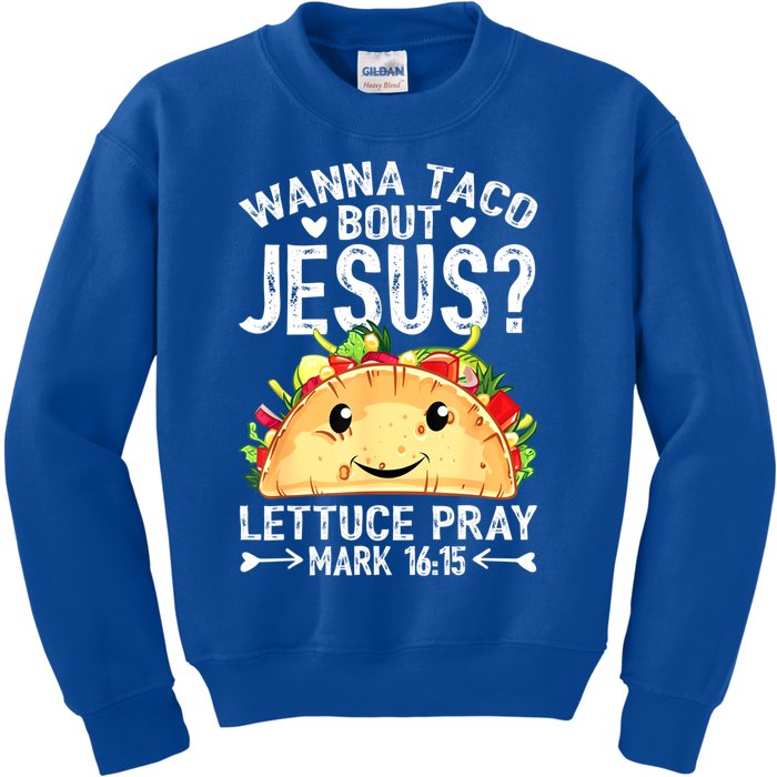 Wanna Taco Bout Jesus Cinco De Mayo Women Men Christian Kids Sweatshirt