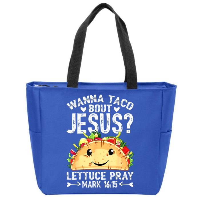 Wanna Taco Bout Jesus Cinco De Mayo Women Men Christian Zip Tote Bag