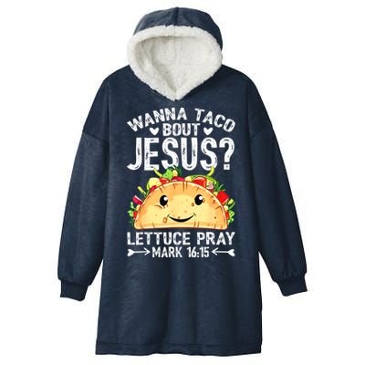 Wanna Taco Bout Jesus Cinco De Mayo Women Men Christian Hooded Wearable Blanket