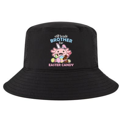 Will Trade Brother For Easter Candy Cute Axolotl Cool Comfort Performance Bucket Hat