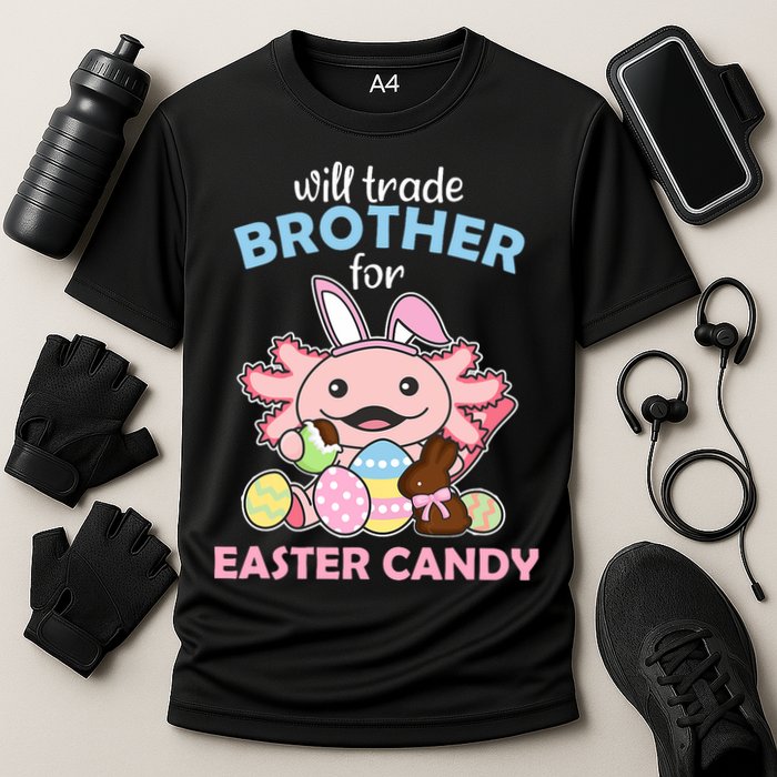 Will Trade Brother For Easter Candy Cute Axolotl Cooling Performance Crew T-Shirt