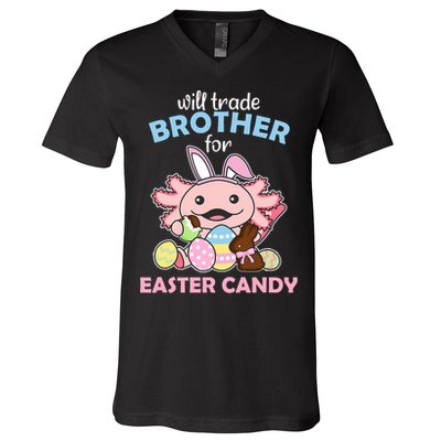 Will Trade Brother For Easter Candy Cute Axolotl V-Neck T-Shirt