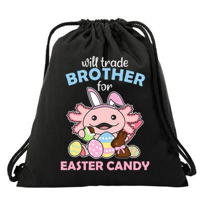 Will Trade Brother For Easter Candy Cute Axolotl Drawstring Bag