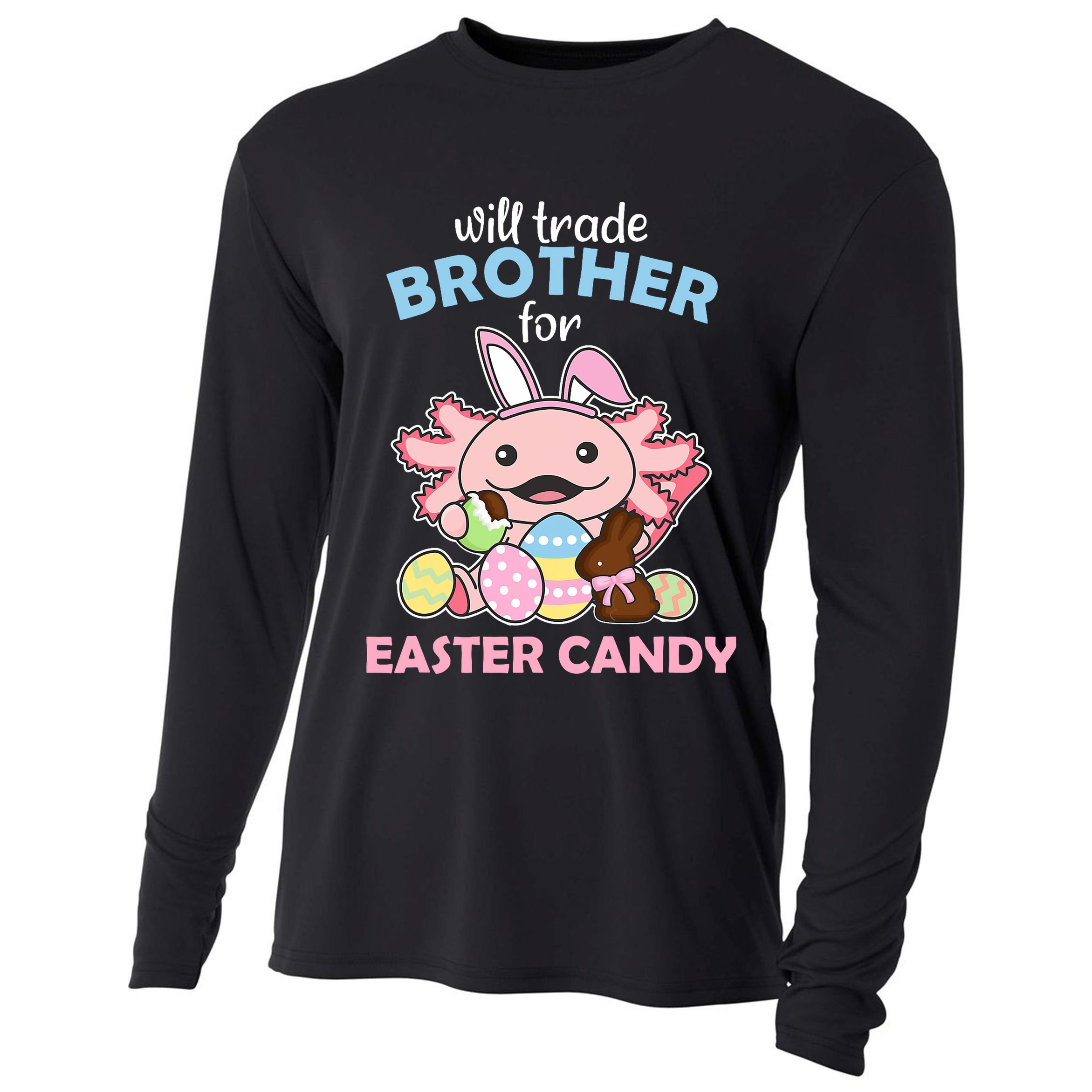 Will Trade Brother For Easter Candy Cute Axolotl Cooling Performance Long Sleeve Crew