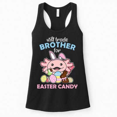 Will Trade Brother For Easter Candy Cute Axolotl Womens Tank Top