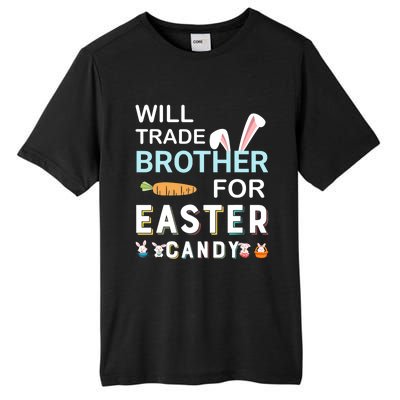 Will Trade Brother For Easter Candy Bunny Easter Day Tall Fusion ChromaSoft Performance T-Shirt