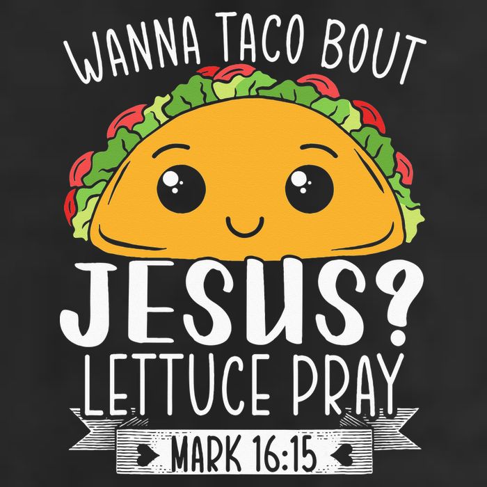 Wanna Taco Bout Jesus Lettuce Pray Mark 1615 Cinco De Mayo 7 Panel Mesh Trucker Snapback Hat