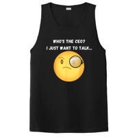 WhoS The Ceo I Just Want To Talk...Funny Witty Humorous PosiCharge Competitor Tank