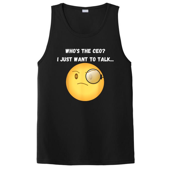 WhoS The Ceo I Just Want To Talk...Funny Witty Humorous PosiCharge Competitor Tank