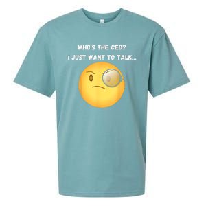 WhoS The Ceo I Just Want To Talk...Funny Witty Humorous Sueded Cloud Jersey T-Shirt