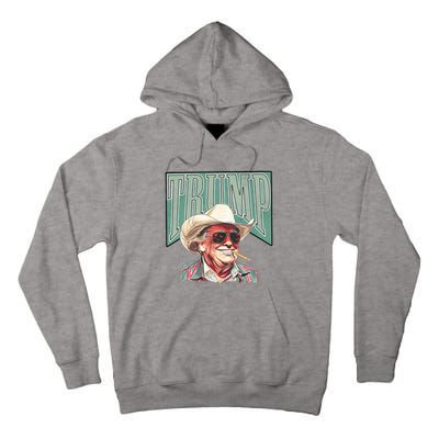 Western Trump Cowboy Make America Great Trump Daddy Maga Tall Hoodie