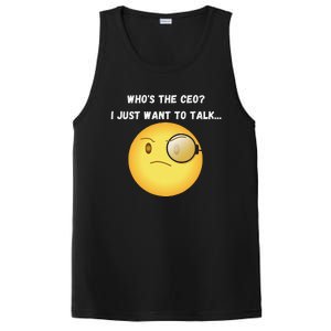 WhoS The Ceo I Just Want To Talk...Funny Witty Humorous PosiCharge Competitor Tank