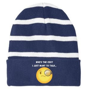 WhoS The Ceo I Just Want To Talk...Funny Witty Humorous Striped Beanie with Solid Band