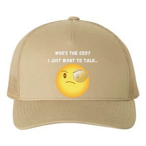 WhoS The Ceo I Just Want To Talk...Funny Witty Humorous Yupoong Adult 5-Panel Trucker Hat