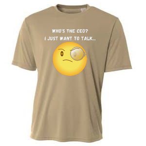 WhoS The Ceo I Just Want To Talk...Funny Witty Humorous Cooling Performance Crew T-Shirt