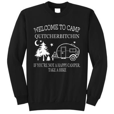 Welcome To Camp Quitcherbitchin Funny Camping Sweatshirt