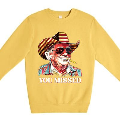 Western Trump Cowboy You Missed American Flag Cowboy Hat Premium Crewneck Sweatshirt