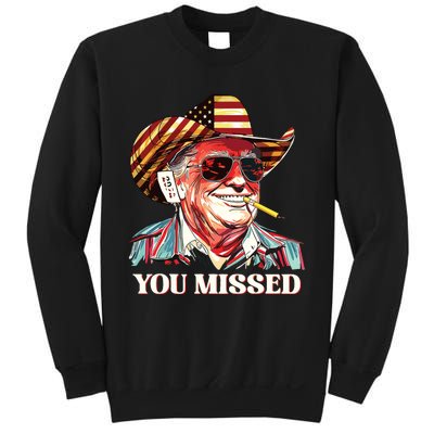 Western Trump Cowboy You Missed American Flag Cowboy Hat Sweatshirt