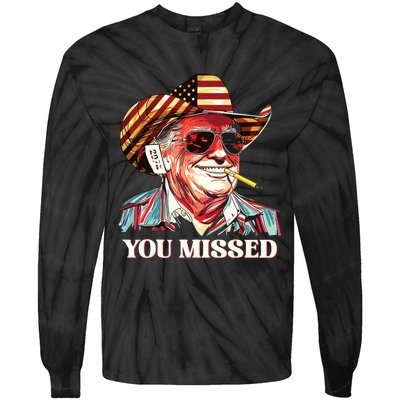 Western Trump Cowboy You Missed American Flag Cowboy Hat Tie-Dye Long Sleeve Shirt