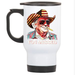 Western Trump Cowboy You Missed American Flag Cowboy Hat Stainless Steel Travel Mug