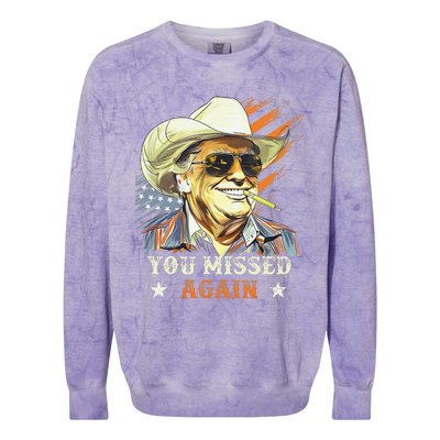 Western Trump Cowboy You Missed Again Funny Gift Colorblast Crewneck Sweatshirt