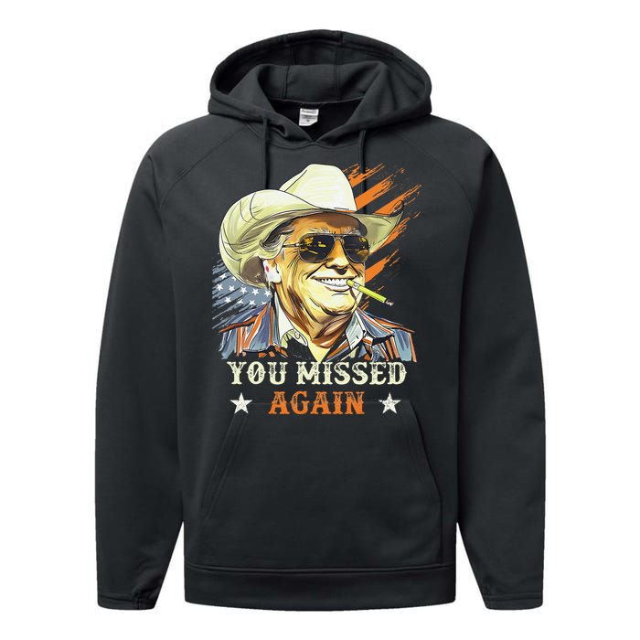 Western Trump Cowboy You Missed Again Funny Gift Performance Fleece Hoodie