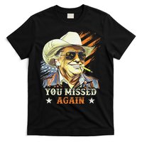 Western Trump Cowboy You Missed Again Funny Gift T-Shirt