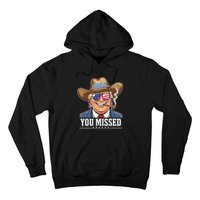 Western Trump Cowboy You Missed Hoodie