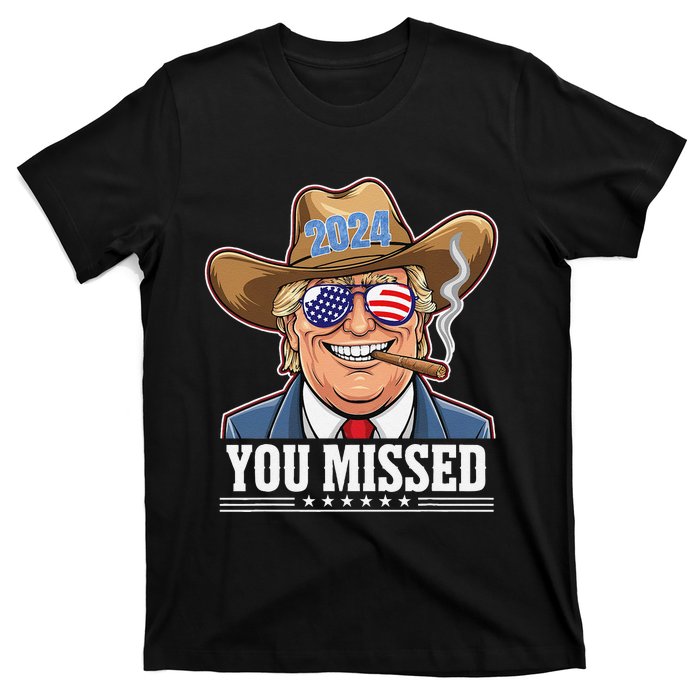 Western Trump Cowboy You Missed T-Shirt