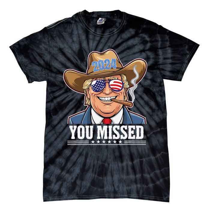 Western Trump Cowboy You Missed Tie-Dye T-Shirt