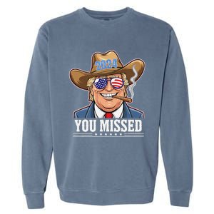 Western Trump Cowboy You Missed Garment-Dyed Sweatshirt