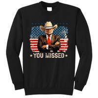 Western Trump Cowboy You Missed Again Funny Sweatshirt