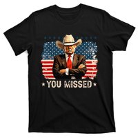 Western Trump Cowboy You Missed Again Funny T-Shirt