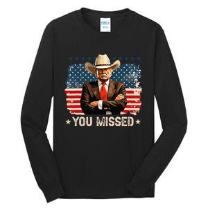 Western Trump Cowboy You Missed Again Funny Tall Long Sleeve T-Shirt