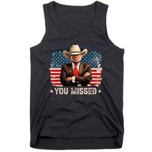 Western Trump Cowboy You Missed Again Funny Tank Top