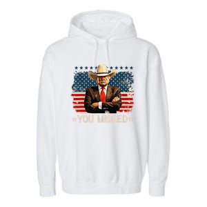 Western Trump Cowboy You Missed Again Funny Garment-Dyed Fleece Hoodie