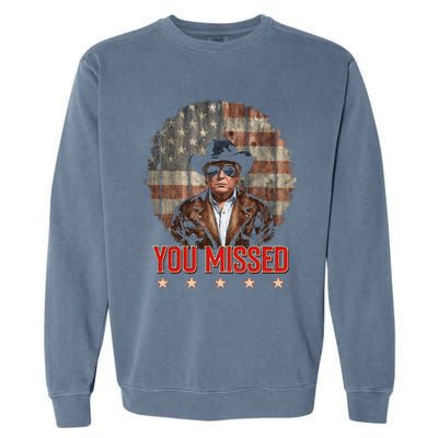 Western Trump Cowboy You Missed Again Funny Garment-Dyed Sweatshirt