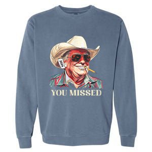 Western Trump Cowboy You Missed Garment-Dyed Sweatshirt