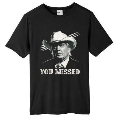 Western Trump Cowboy You Missed Again Funny Tall Fusion ChromaSoft Performance T-Shirt