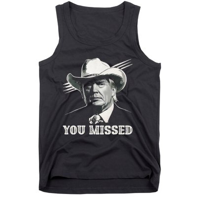 Western Trump Cowboy You Missed Again Funny Tank Top