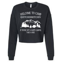 Welcome To Camp Quitcherbitchin Camp Camper Camping Graphic Cropped Pullover Crew